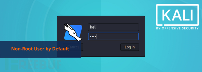 Kali Linux即将推出的2020.1版安全模型重大改革——默认非root用户